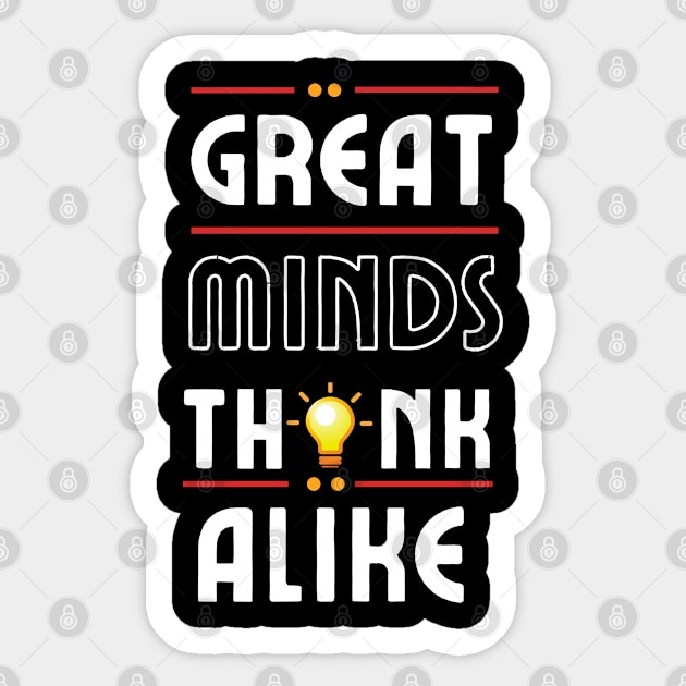 Great Minds Think Alike Sticker by Dippity Dow Five